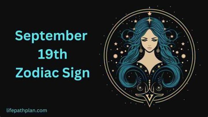 September 19 Zodiac Sign: Understanding the Traits and Characteristics