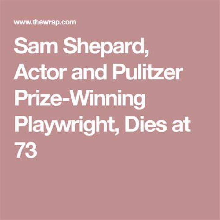 The Tragic Death of Award-Winning Playwright Sam Shepard